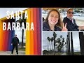 WEEKEND in SANTA BARBARA - TOP 10 THINGS TO SEE and DO ...
