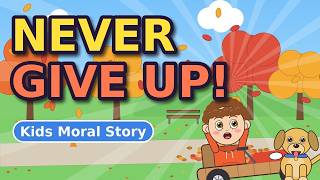 Never Give Up | Inspiring Moral Story for Kids | Animated Kids Story in English!