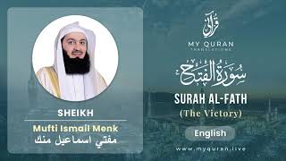 048 Surah Al Fath الفتح  With English Translation By Mufti Ismail Menk