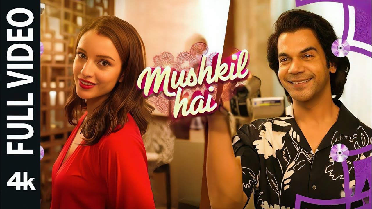 Mushkil Hai | Vicky Vidya Ka Woh Wala Video | Rajkummar Rao, Triptii | Sachin-Jigar,Vishal M,Hansika Mushkil Hai | Vicky Vidya Ka Woh Wala Video | Rajkummar Rao, Triptii | Sachin-Jigar,Vishal M,Hansika