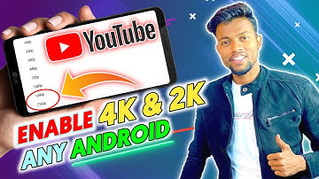 Enable 4k & 2k videos on youtube in any android device | youtube 4k | 4k youtube videos