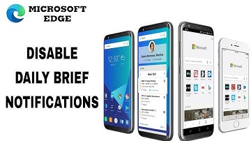 How To Disable Daily Brief Notifications On Microsoft Edge App