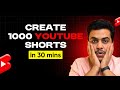 Create 1000 YouTube Shorts in 30 mins