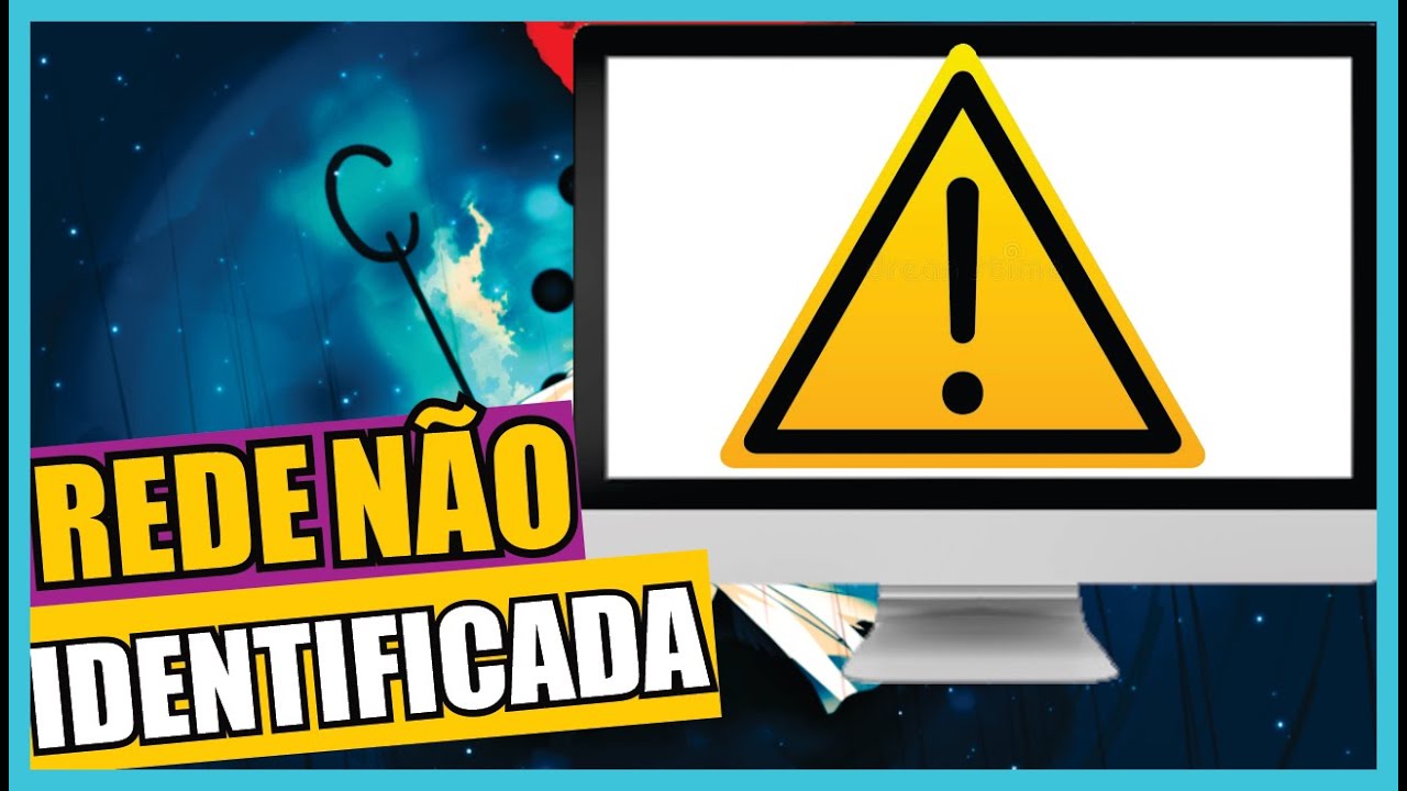 NÃO CONSIGO ACESSAR a INTERNET REDE NÃO IDENTIFICADA SEM ACESSO a ...