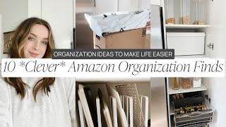 10 *CLEVER* Amazon Home Organization Finds + Organization Ideas To Make Life Easier