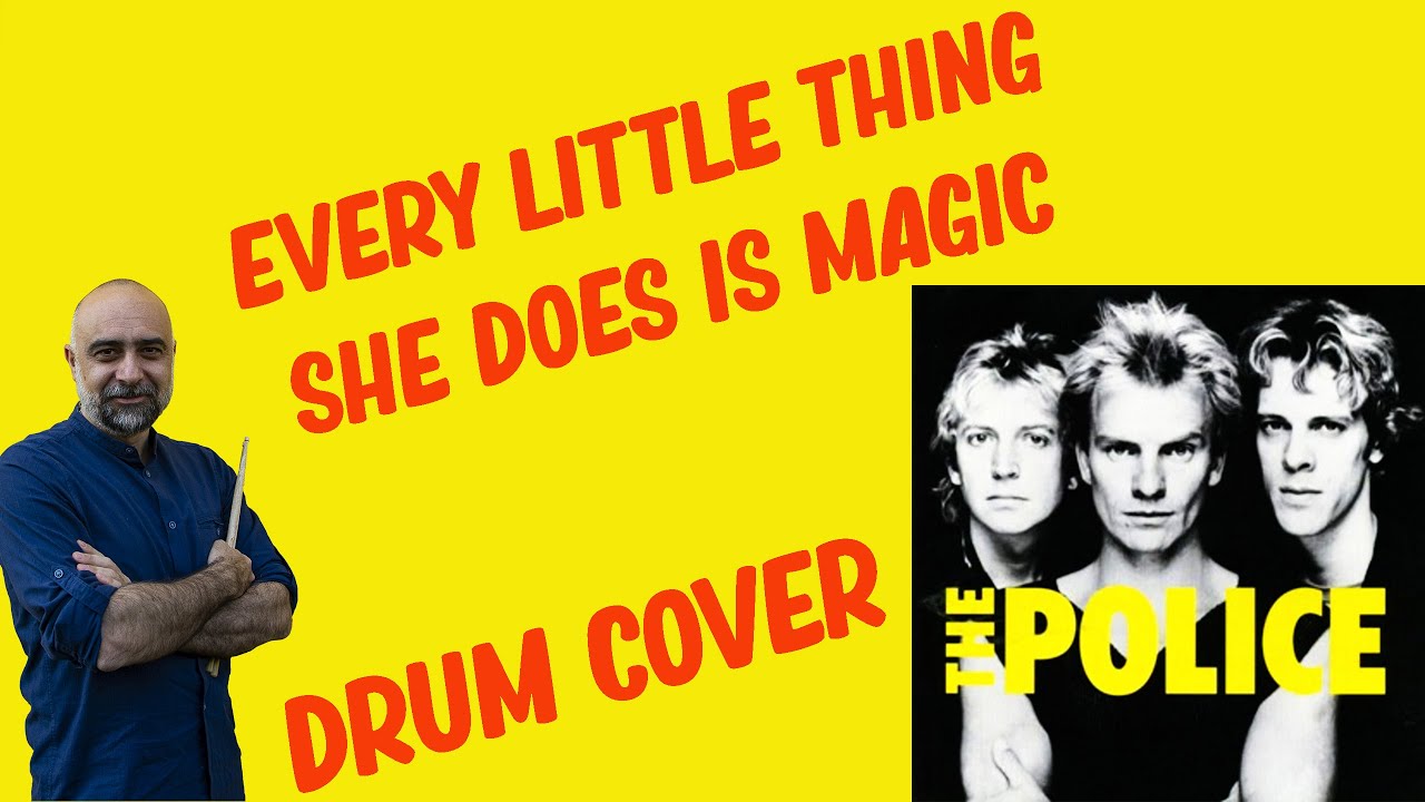 Every little thing she does is magic - The Police - Drum Cover