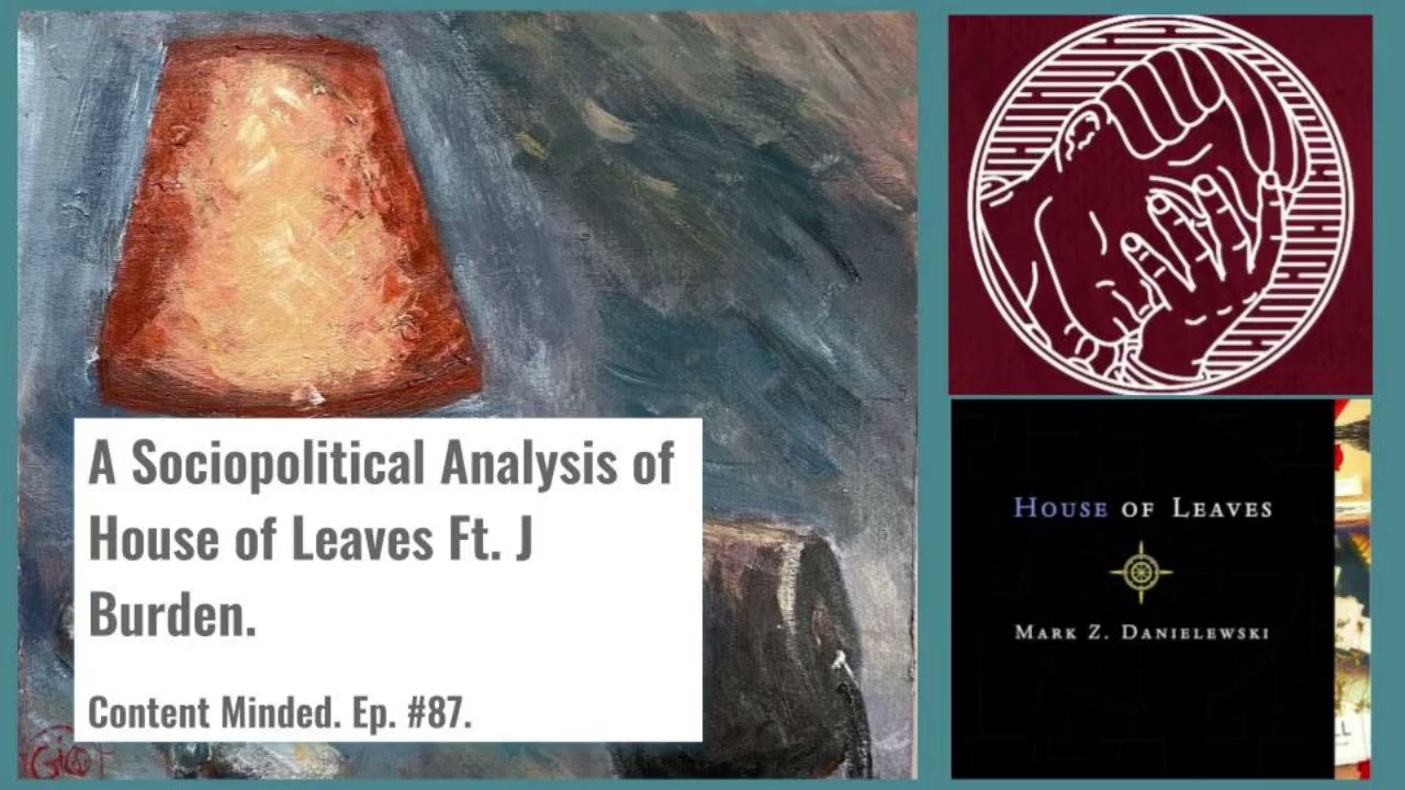 A Sociopolitical Analysis of House of Leaves Ft. 