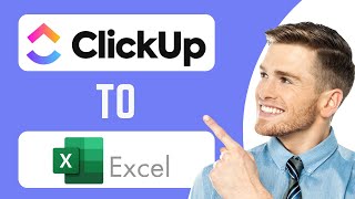 How To Export ClickUp to Excel | Transfer ClickUp Information to Excel | ClickUp Tutorial