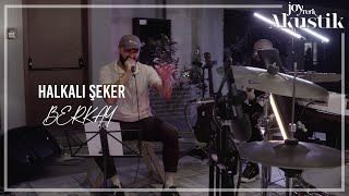 Berkay - Halkalı Şeker | JoyTurk Akustik 2021 Resimi