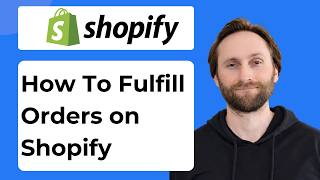 How to Fulfill Orders on Shopify [2026 Guide]