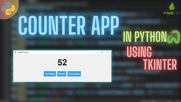 Learn Tkinter Fast: Build a Functional Counter App in Python!