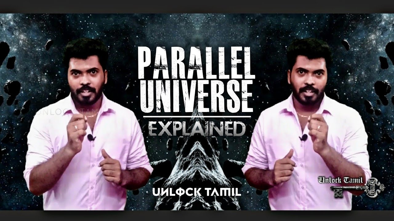 Parallel universe explained in Tamil | Unlock Tamil