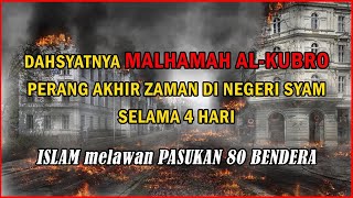 Dahsyatnya Malhamah Al Kubro Perang Akhir Zaman di Negeri Syam  | Ust  Zulkifli Muhammad Ali