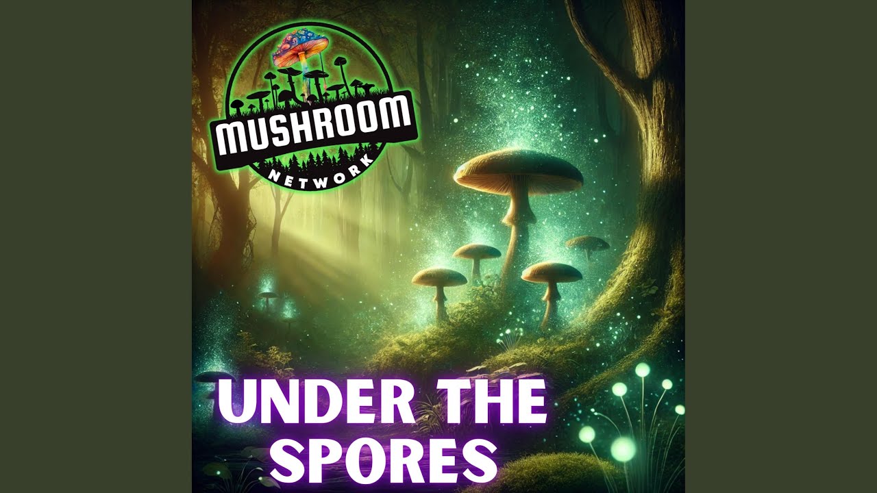 Under the Spores