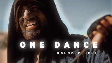 ONE DANCE - VELOCITY EDIT ||ROUND 2 HELL#R2H