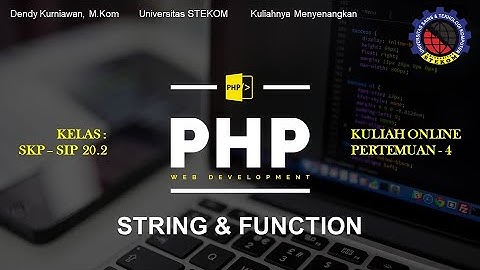 Fungsi didalam String da Mengenal Function pada PHP || Universitas Stekom