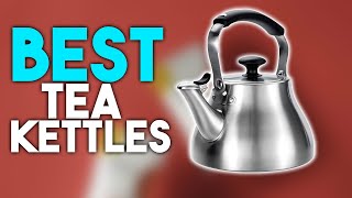 Top 7 Best Tea Kettles in 2024
