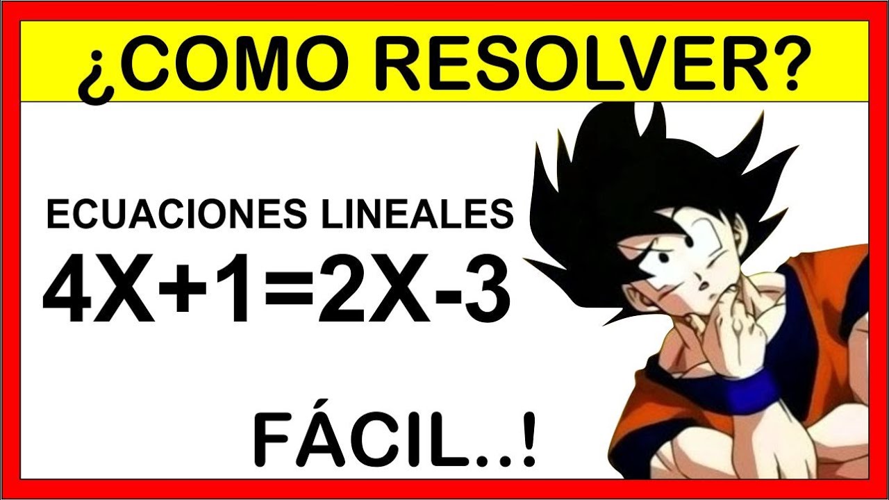 👉 COMO DESPEJAR ECUACIONES EN X, (Ecuaciones lineales) y COMPROBAR SU