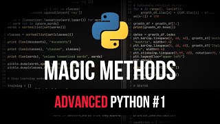 Magic Methods & Dunder - Advanced Python Tutorial #1