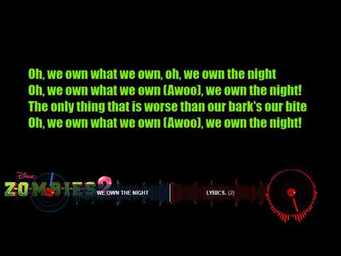 Zombies 2 We Own The Night lyrics 