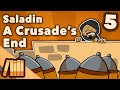 Saladin & the 3rd Crusade - A Crusade's End - Extra History - #5