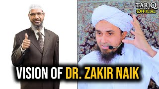 Mufti Tariq Masood On Vision Of Dr Zakir Naik | Beautiful Bayan