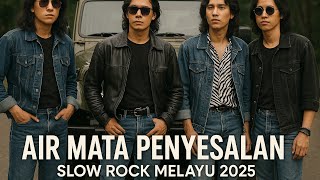 Download Lagu Air Mata Penyesalan - Slow Rock Melayu 2025  | Lagu Hits Slow Rock MP3 Download Lagu Air Mata Penyesalan - Slow Rock Melayu 2025  | Lagu Hits Slow Rock MP3