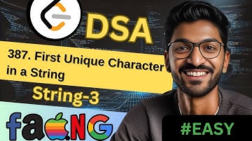 String-3 | 387. First Unique Character in a String | 🔥 Beginner, Medium & Advanced Level! #easy