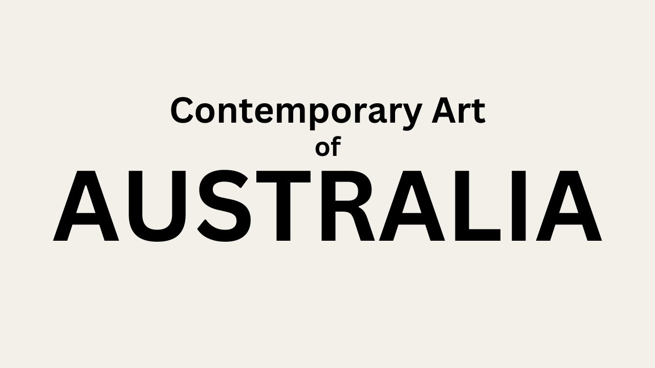 Australian Contemporary Art - video essay