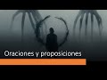 Oraciones y proposiciones