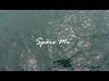 'Spare Me&rsquo; (Official Video)- Rissa Vibes