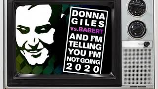 Donna Giles vs Babert - And I'm Telling You I'm Not Going 2020