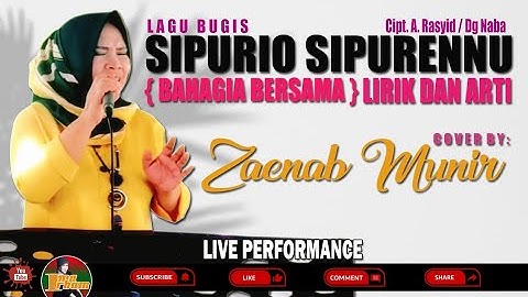 SIPURIO SIPURENNU ( BAHAGIA BERSAMA ) || LAGU BUGIS LIRIK DAN ARTI || COVER BY ZAENAB MUNIR