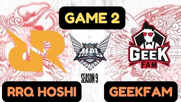 [ENGLISH] RRQ HOSHI  vs GEEK FAM GAME 2 SEASON 09 MPL ID 2022