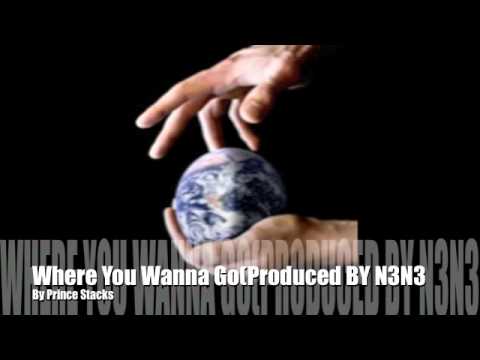 Where You Wanna Go (Produced By N3N3)