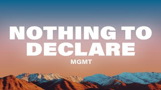 MGMT - Nothing To Declare (Lyrics)