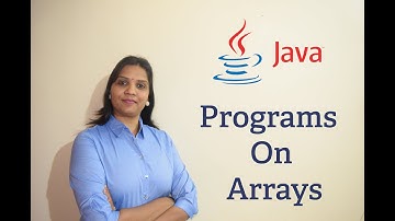 Java Tutorials 35 -Programs On Arrays