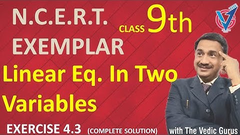 Class 9th NCERT EXEMPLAR  Ch.4 LINEAR EQUATION IN TWO VARIABLES Ex.4.3 ( Complete ) Day 28