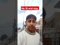 My 18 mini vlog ajj to bach gaya me 😌#minivlog #viralshorts