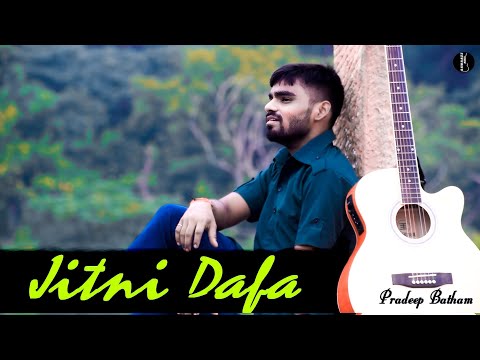 jitni-dafa---reprise-version-|-pradeep-batham-|-yasser-desai-&-jeet-gannguli