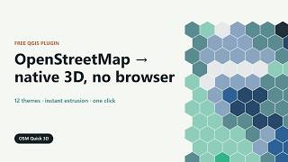 OSM Quick 3D for QGIS - Native OpenStreetMap 3D Buildings, No Browser Needed