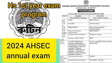 AHSEC 1st year annual exam routine/ assam hs 1st year exam program #seba #ahsec