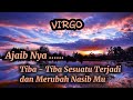 🧚VIRGO🧚AjaibNya ...Tiba - Tiba Sesuatu Terjadi dan Merubah Nasib Mu.