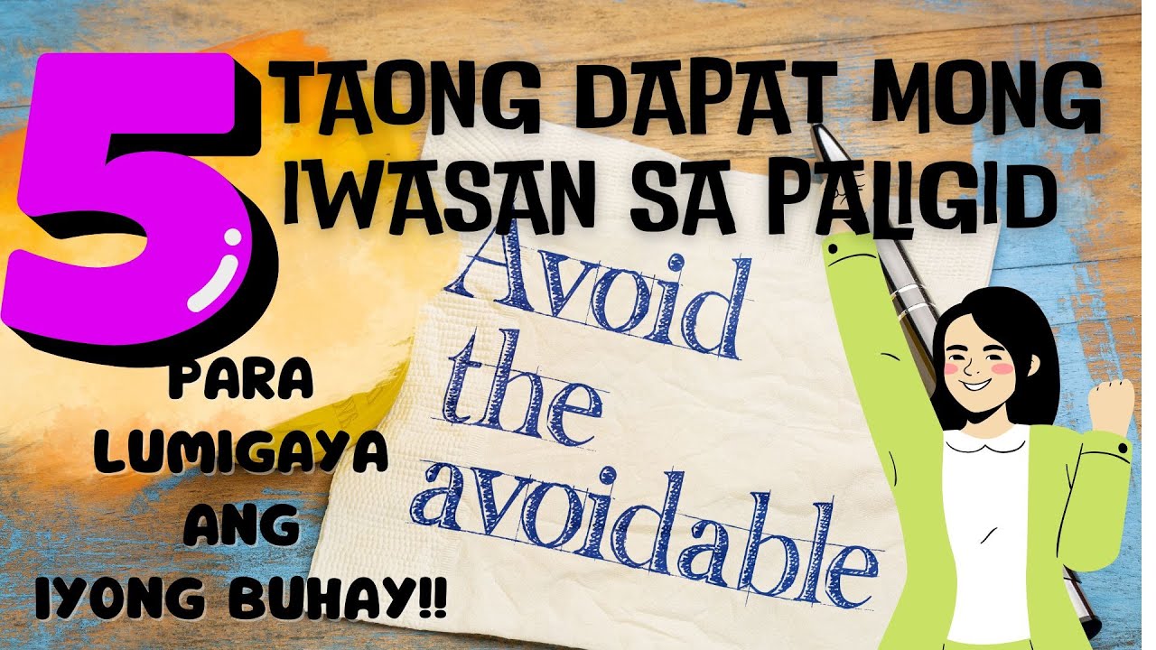 ITO PALA ANG MGA URI NG TAONG DAPAT IEKIS SA PALIGID PARA SA HAPPY LIFE #MENTAL HEALTH
