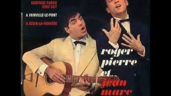 Roger Pierre & Jean-Marc Thibault  - À Joinville-le-Pont  (1964)