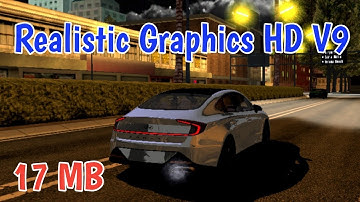 Realistic Graphics HD V9 Modpack On GTA SA Android