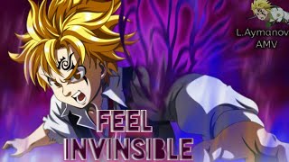 Meliodas Demon Form「 AMV 」Feel Invincible