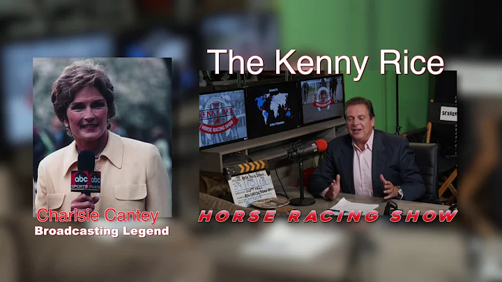 The Kenny Rice Horse Racing Show - Episode 39 - Ch...