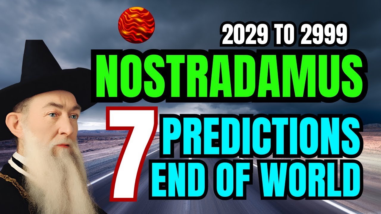 THE REAL NOSTRADAMUS 7 END OF THE WORLD PREDICTIONS REVEALED!!! MUST ...