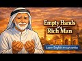 Empty Hands of a Rich Man | moral story| Learn English Through Stories | @Galaxytoon-s5s 